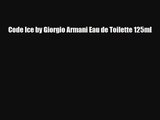 Code Ice by Giorgio Armani Eau de Toilette 125ml