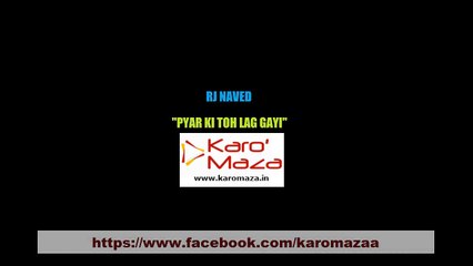 Radio Mirchi Murga payar Ki Toh lsg Gayi Rj Naved