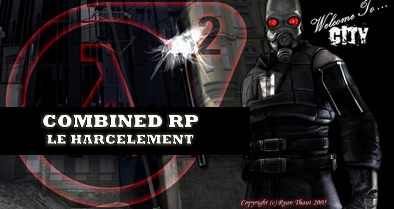 Combined - Le harcelement #1