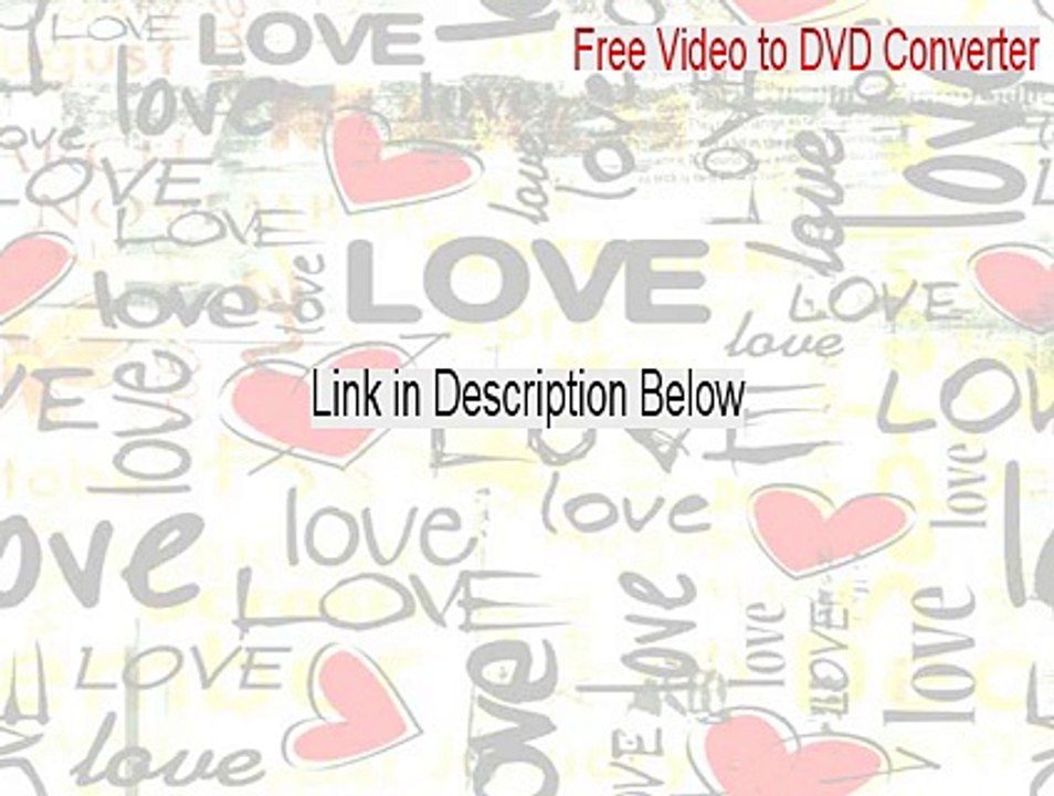 Free Video to DVD Converter Serial [Free Download 2015]