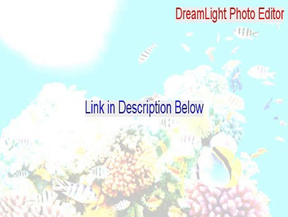 DreamLight Photo Editor Keygen [Download Now]