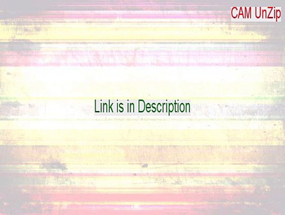 CAM UnZip Crack [Instant Download]