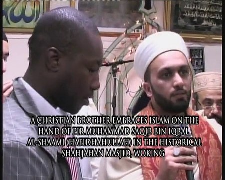 Christians, Atheists, Hindus, sikhs converting to Islam with Pir saqib Shaami