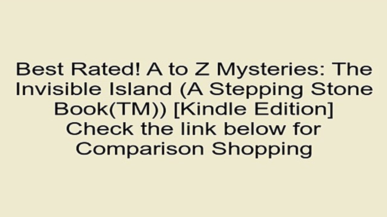 Download A to Z Mysteries: The Invisible Island (A Stepping Stone Book(TM)) [Kindle Edition] Review