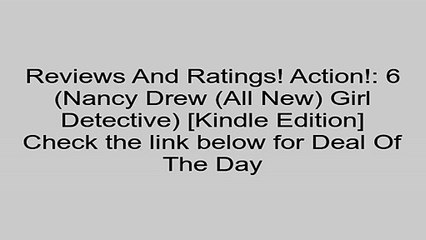Download Action!: 6 (Nancy Drew (All New) Girl Detective) [Kindle Edition] Review