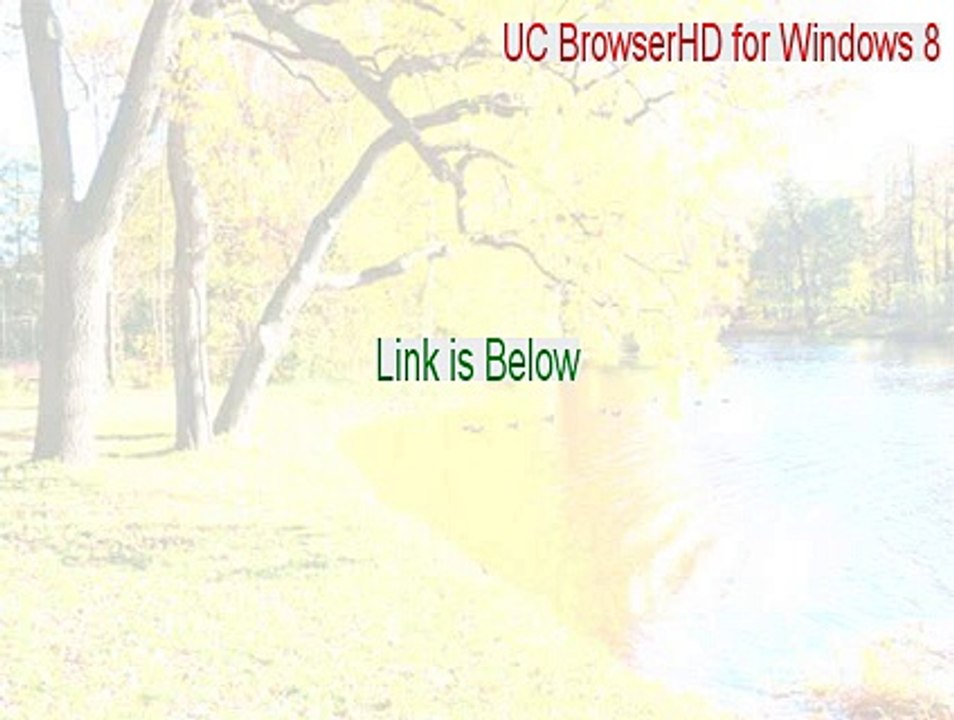 UC BrowserHD for Windows 8 Serial (Free Download 2015)