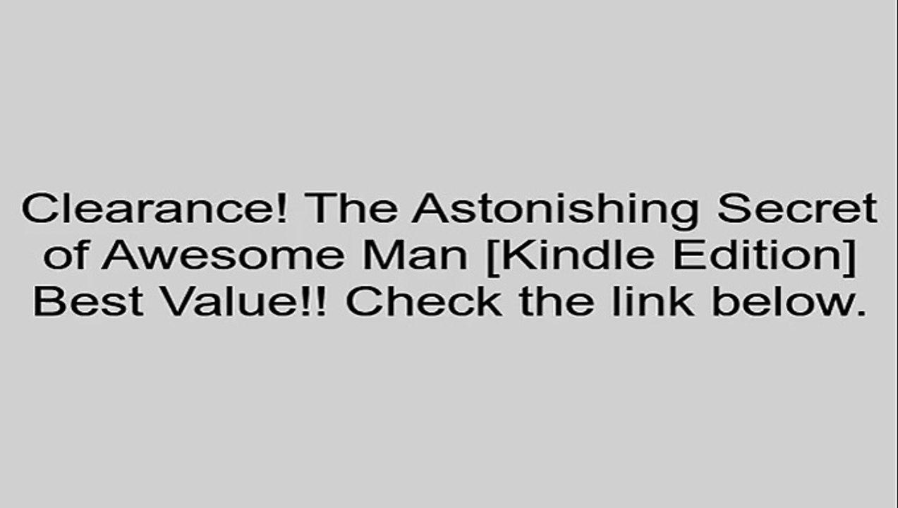 Download The Astonishing Secret of Awesome Man [Kindle Edition] Review