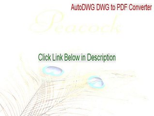 AutoDWG DWG to PDF Converter Full Download - Download Now [2015]