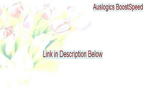 Auslogics BoostSpeed Crack (Download Now)
