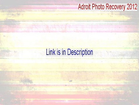 Adroit Photo Recovery 2012 Free Download (Free Download)