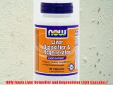 NOW Foods Liver Detoxifier and Regenerator (360 Capsules)