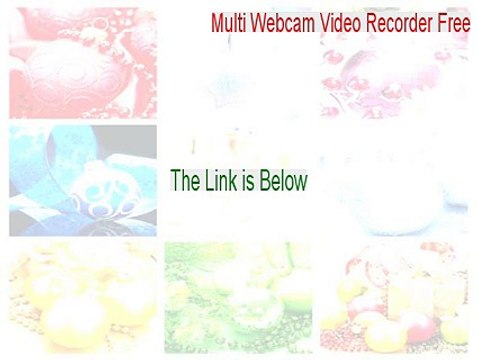 Multi Webcam Video Recorder Free Download [Instant Download]