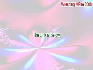 Wrestling MPire 2008: Career Edition Keygen (Download Now)