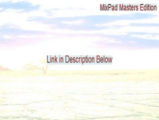 MixPad Masters Edition Download (Legit Download 2015)