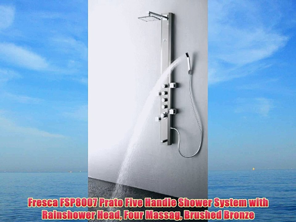 Fresca FSP8007 Prato Five Handle Shower System with Rainshower Head Four Massag Brushed Bronze