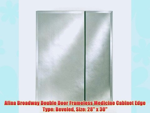 Afina Broadway Double Door Frameless Medicine Cabinet Edge Type: Beveled Size: 28 x 30