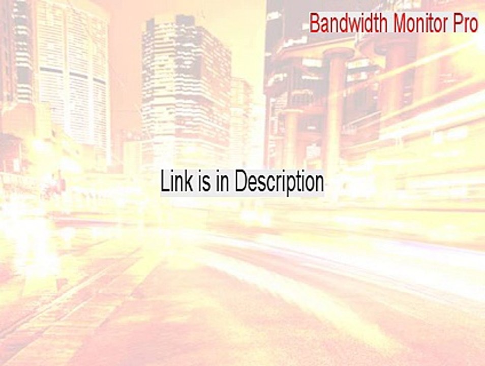 Bandwidth Monitor Pro Key Gen [Legit Download 2015]