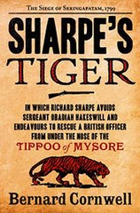 Download Sharpe?s Tiger The Siege of Seringapatam 1799 The Sharpe Series Book 1 ebook {PDF} {EPUB}