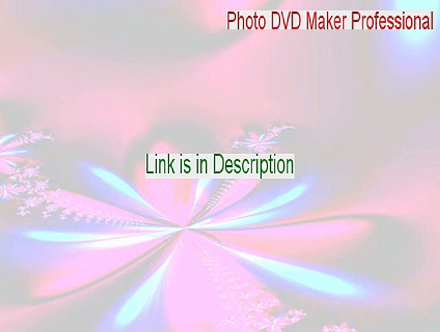 Photo DVD Maker Professional Cracked (Download Here) - video Dailymotion