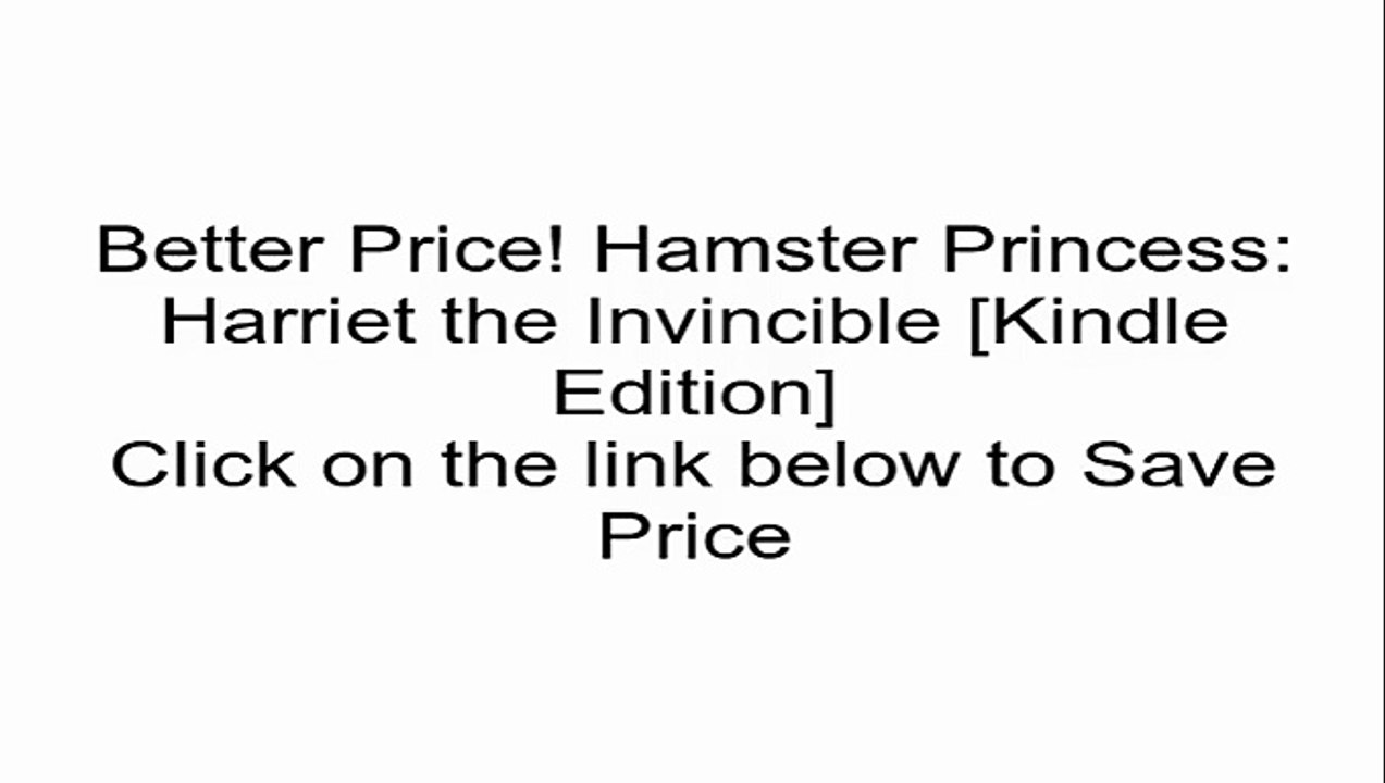Download Hamster Princess: Harriet the Invincible [Kindle Edition] Review