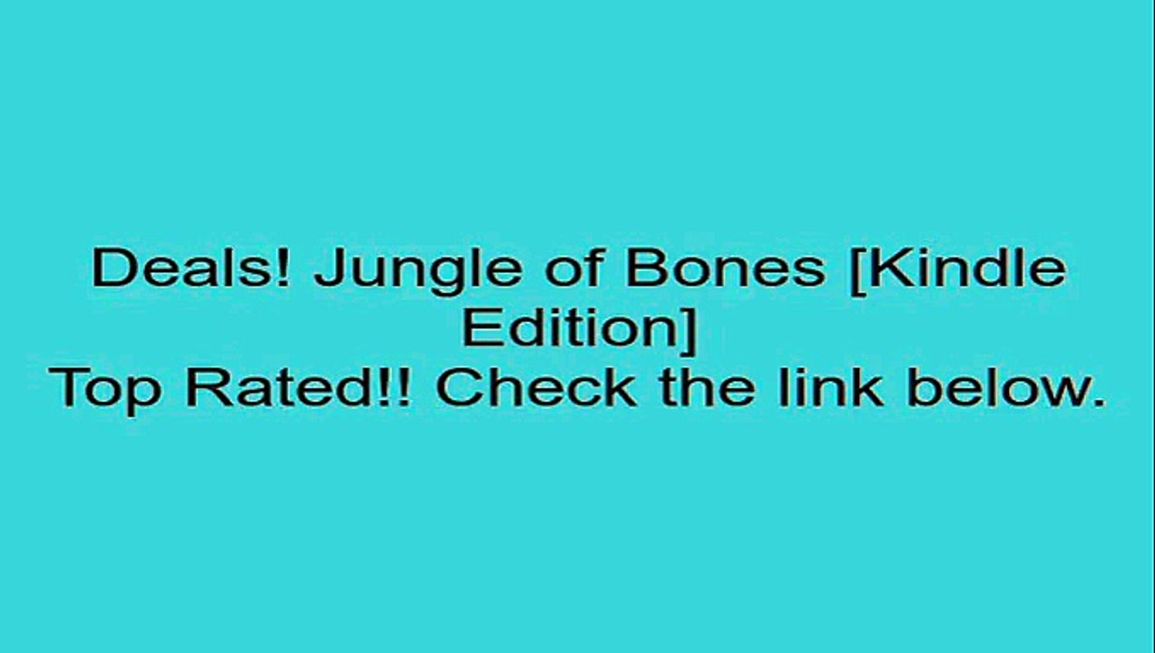 Download Jungle of Bones [Kindle Edition] Review