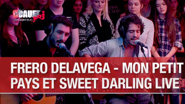 Fréro Delavega - Mon Petit Pays et Sweet Darling - Live - C'Cauet sur NRJ