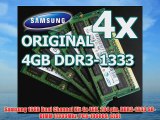 Samsung 16GB Dual Channel Kit 4x 4GB 204 pin DDR3-1333 SO-DIMM (1333Mhz PC3-10600S CL9)