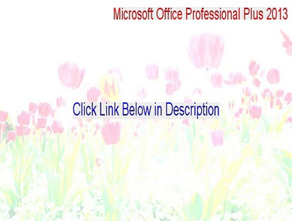 Microsoft Office Professional Plus 2013 Keygen [Download Now]