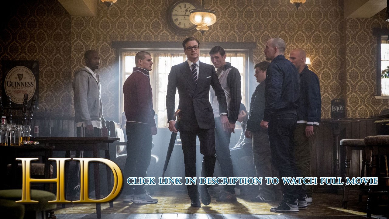 Watch Kingsman: The Secret Service Full Movie Streaming Online in HD-720p