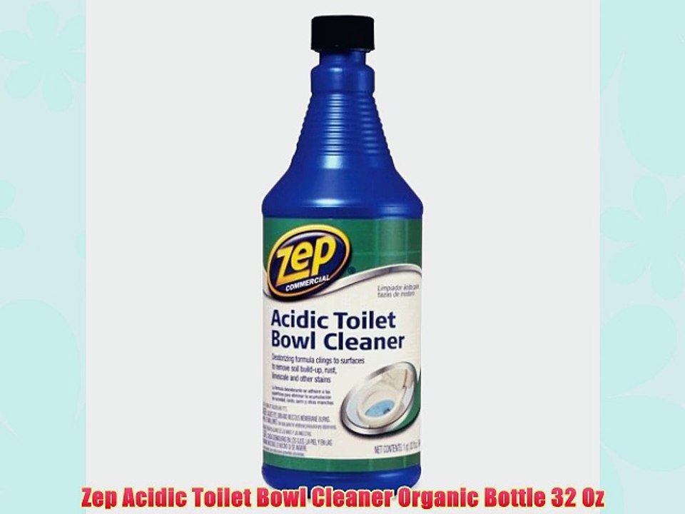 Zep Acidic Toilet Bowl Cleaner Organic Bottle 32 Oz