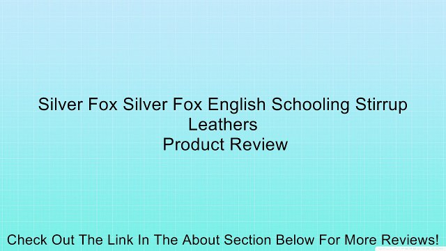 Silver Fox Silver Fox English Schooling Stirrup Leathers Review