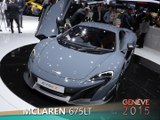 McLaren 675LT en direct du salon de Genève 2015