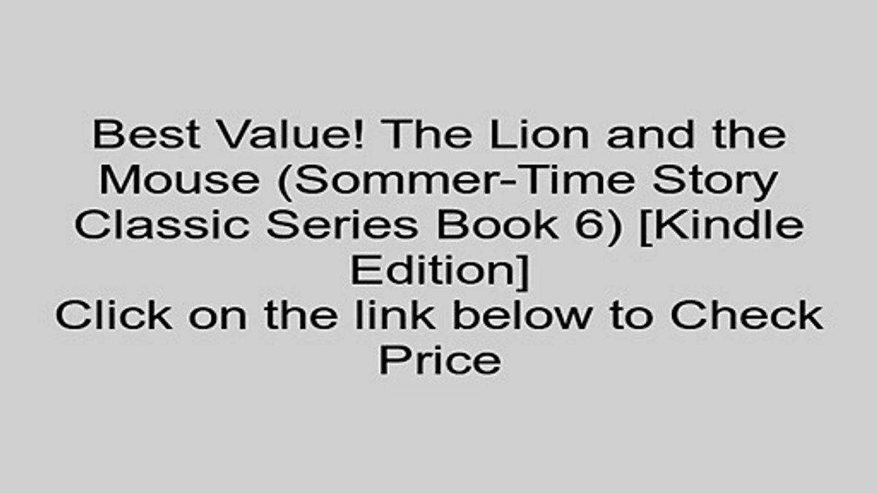Download The Lion and the Mouse (Sommer-Time Story Classic Series Book 6) [Kindle Edition] Review