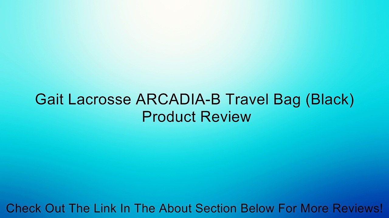 Gait Lacrosse ARCADIA-B Travel Bag (Black) Review