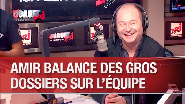 Amir balance des gros dossiers sur l'équipe