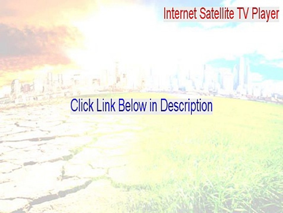 Internet Satellite TV Player Download Free - internet satellite tv player free download [2015]