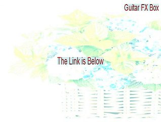 Guitar FX Box Crack - Free Download 2015