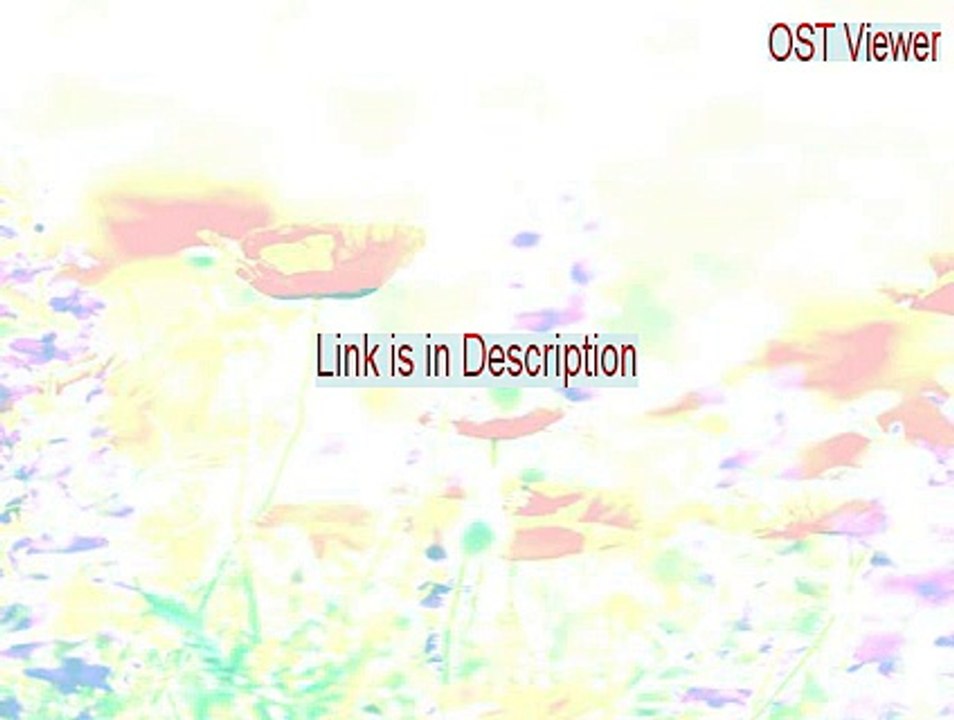 OST Viewer Full [Download Here]
