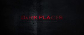 Dark places - Offical Trailer (HD)