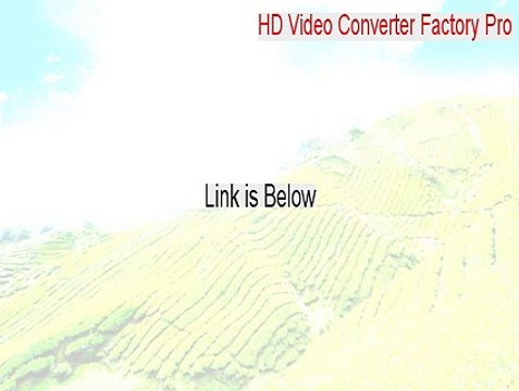 HD Video Converter Factory Pro Full (hd video converter factory pro keygen 2015)