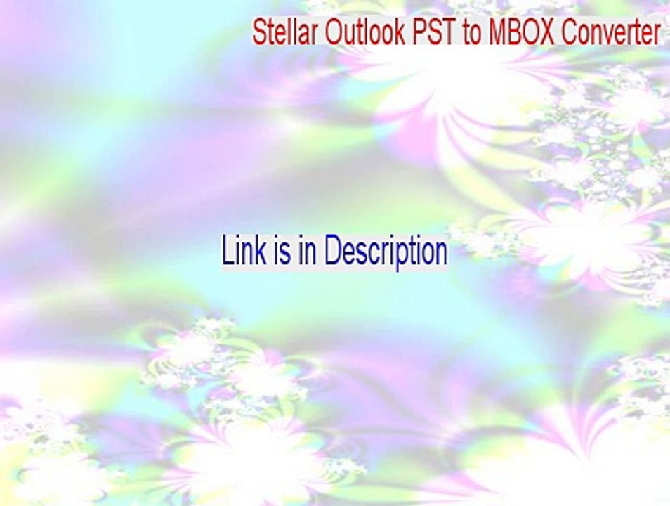 Stellar Outlook PST to MBOX Converter Download Free (Download Now 2015)
