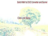Solid WMV to DVD Converter and Burner Download (Legit Download 2015)