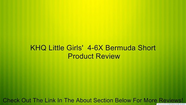KHQ Little Girls' 4-6X Bermuda Short Review