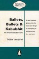 Download Ballots Bullets  Kabulshit ebook {PDF} {EPUB}