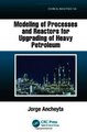 Download Modeling of Processes and Reactors for Upgrading of Heavy Petroleum ebook {PDF} {EPUB}