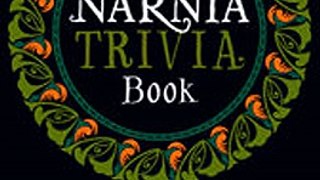 Download The Narnia Trivia Book ebook {PDF} {EPUB}