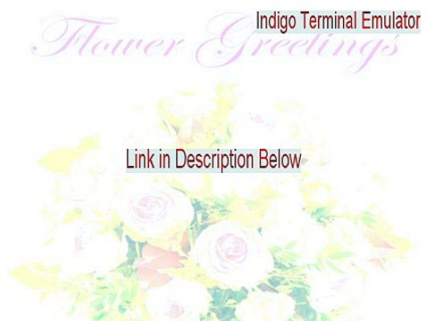Indigo Terminal Emulator Download (Download Here 2015)