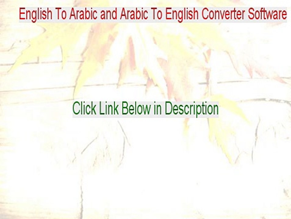 English To Arabic and Arabic To English Converter Software Full Download (Download Here 2015)