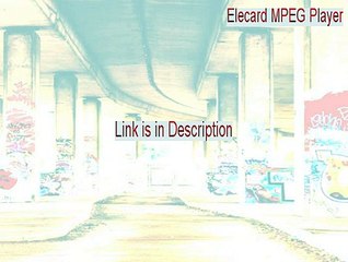 Elecard MPEG Player Full Download [elecard mpeg player free 2015]