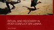 Download Ritual and Recovery in Post-Conflict Sri Lanka ebook {PDF} {EPUB}